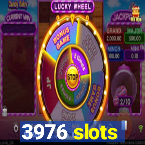 3976 slots
